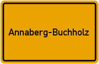 Ortsschild Annaberg-Buchholz