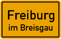 Ortsschild Freiburg im Breisgau