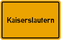 Ortsschild Kaiserslautern