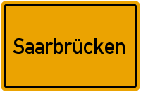 Ortsschild Saarbrücken