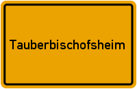 Ortsschild Tauberbischofsheim