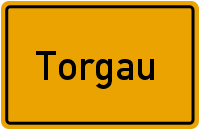 Ortsschild Torgau