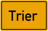 Ortsschild Trier